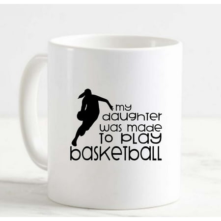 Coffee Mug My Daughter Was Made To Play Basketball Sports Parent White Cup Funny Gifts for work office him her
Coffee Mug My Daughter Was Made To Play Basketball Sports Parent White Cup Funny Gifts for work office him her