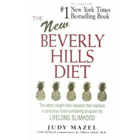 The New Beverly Hills Diet: The Latest Weight-Loss Research That Explains a Conscious Food-Combining Program for Lifelong Slimhood