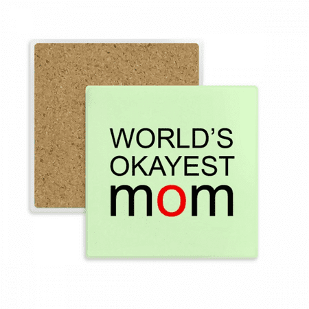 World s Okayest Mom Best Mother Quote Coaster Cup Mug Square Holder Absorbent Stone 2pcs
World s Okayest Mom Best Mother Quote Coaster Cup Mug Square Holder Absorbent Stone 2pcs