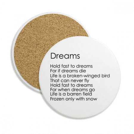 Poetry Quote Hold Fast To Dreams Coaster Cup Mug Tabletop Protection Absorbent Stone
Poetry Quote Hold Fast To Dreams Coaster Cup Mug Tabletop Protection Absorbent Stone