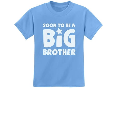 Soon To Be A Big Brother - Best New Sibling Gift Idea Kids T-Shirt 3T California Blue
Soon To Be A Big Brother - Best New Sibling Gift Idea Kids T-Shirt 3T California Blue