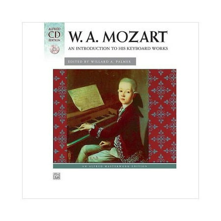 W.A. Mozart - An Introduction to His Keyboard Works - Piano - Interm-Book+CD
