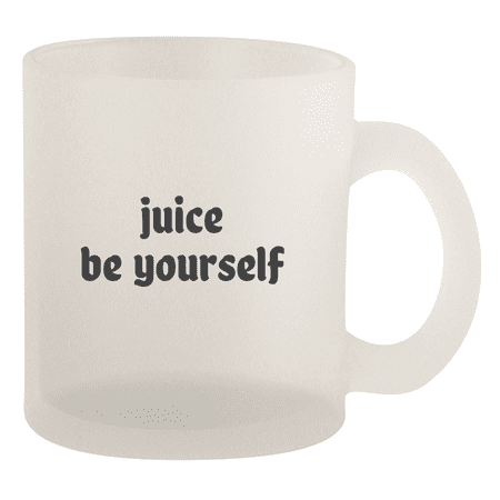 Juice Be Yourself - 10oz Frosted Coffee Mug Cup Frosted