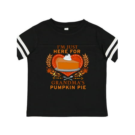 

Inktastic I m Just Here for Grandma s Pumpkin Pie with Heart Gift Toddler Boy or Toddler Girl T-Shirt