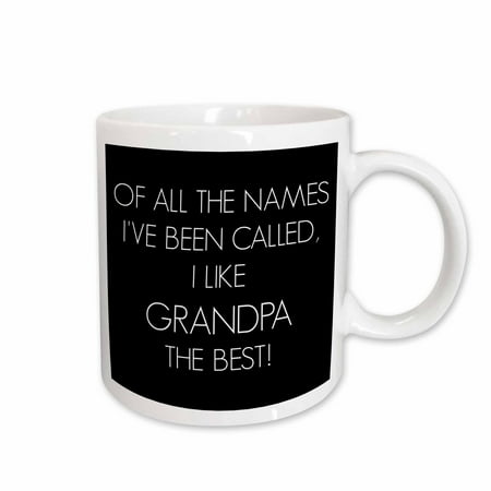 3dRose Of all the names Ive been called I like grandpa the best Ceramic Mug 11-ounce
3dRose Of all the names Ive been called I like grandpa the best Ceramic Mug 11-ounce