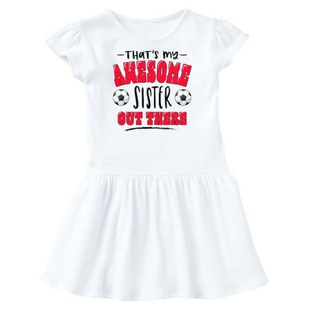 Inktastic That s My Awesome Sister Out There with Soccer Balls Gift Toddler Girl Dress