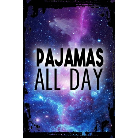 Galaxy Inspirational Wall Art Pajamas all day caps funny lazy Sunday weekend sleep in late Metal Wall Art Decor Funny Gift
Galaxy Inspirational Wall Art Pajamas all day caps funny lazy Sunday weekend sleep in late Metal Wall Art Decor Funny Gift