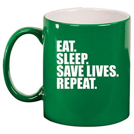 Ceramic Coffee Tea Mug Cup Eat Sleep Save Lives Repeat Nurse Paramedic Doctor EMT Firefighter Police (Green)
Ceramic Coffee Tea Mug Cup Eat Sleep Save Lives Repeat Nurse Paramedic Doctor EMT Firefighter Police (Green)