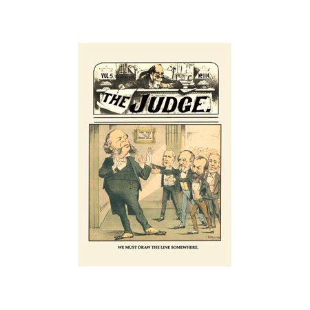 "Judge: We Must Draw The Line Somewhere" Print (Unframed Paper Poster Giclee 20x29)