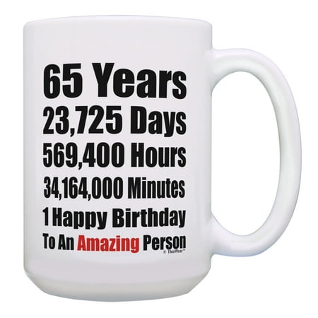 

ThisWear 65th Birthday Mug 65 Years 1 Happy Birthday to an Amazing Person Bday Mugs Gift 15oz Coffee Mug