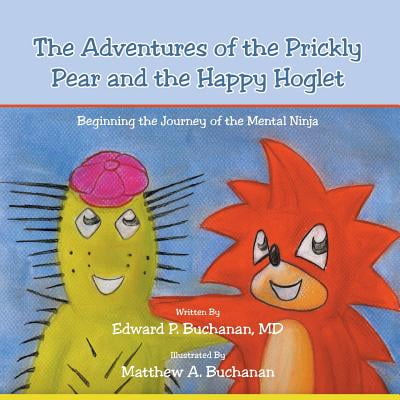 The Adventures of the Prickly Pear and the Happy Hoglet