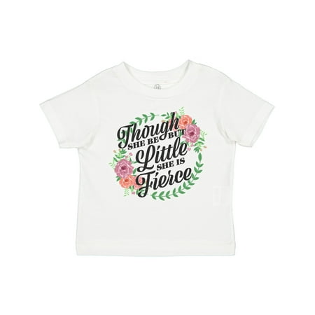 Inktastic Though She Be but Little She is Fierce with Flower Circle Illustration Gift Toddler Toddler Girl T-Shirt
Inktastic Though She Be but Little She is Fierce with Flower Circle Illustration Gift Toddler Toddler Girl T-Shirt