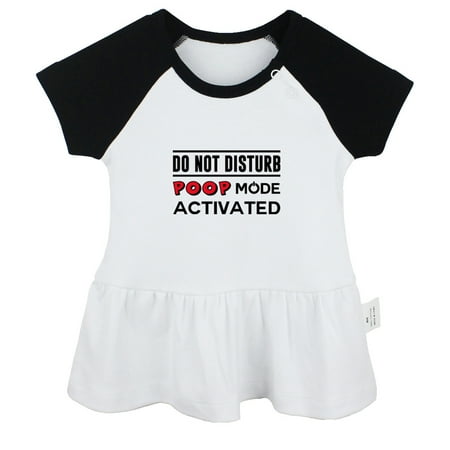 Do Not Disturb Poop Mode Activated Funny Dresses For Baby Newborn Babies Skirts Infant Princess Dress 0-24M Kids Graphic Clothes (Black Raglan Dresses 18-24 Months)