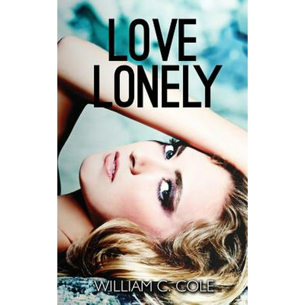Love Lonely (Paperback)