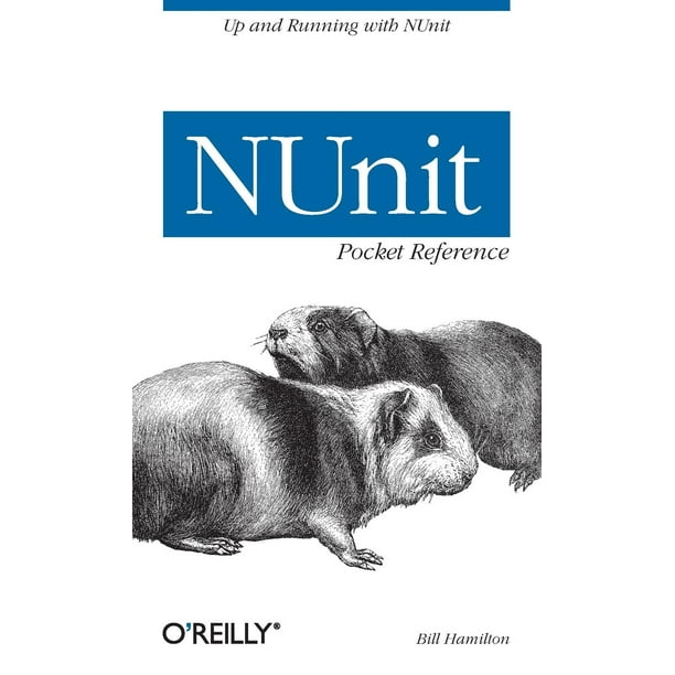 Pocket Reference (O'Reilly): NUnit Pocket Reference (Paperback)