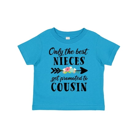 Inktastic Only the Best Nieces Get Promoted to Cousin Gift Toddler Boy or Toddler Girl T-Shirt
Inktastic Only the Best Nieces Get Promoted to Cousin Gift Toddler Boy or Toddler Girl T-Shirt