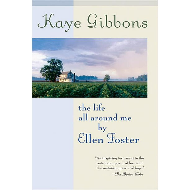 The Life All Around Me By Ellen Foster