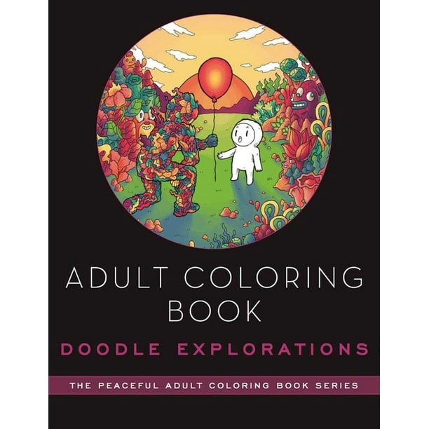 Adult Coloring Book: Doodle Explorations : Adult Coloring Book