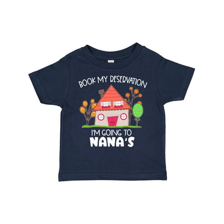 Inktastic Book My Reservation! I m Going to Nana s- House Gift Toddler Boy or Toddler Girl T-Shirt
Inktastic Book My Reservation! I m Going to Nana s- House Gift Toddler Boy or Toddler Girl T-Shirt