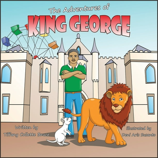 The Adventures of King George : A Day at the Fair (Paperback)