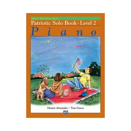 Alfred 00-20655 Basic Piano Course- Patriotic Solo Book 2 - Music Book