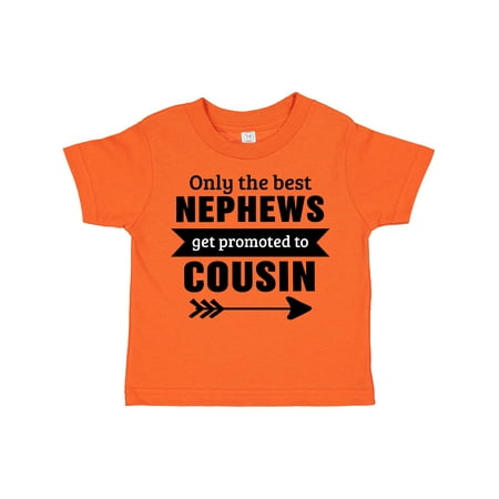 Inktastic Only the Best Nephews Get Promoted to Cousin Gift Toddler Boy or Toddler Girl T-Shirt
Inktastic Only the Best Nephews Get Promoted to Cousin Gift Toddler Boy or Toddler Girl T-Shirt