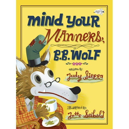 Mind Your Manners, B.B. Wolf