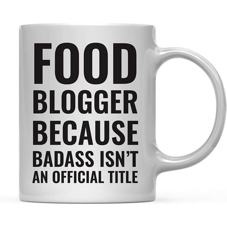 CTDream 11oz. Coffee Mug Gag Food Blogger Because Badass Isn t an Official Title 1-Pack Funny Witty Coffee Cup Birthday Christmas Present Ideas
CTDream 11oz. Coffee Mug Gag Food Blogger Because Badass Isn t an Official Title 1-Pack Funny Witty Coffee Cup Birthday Christmas Present Ideas