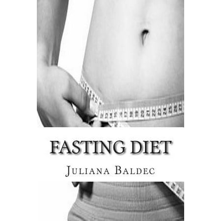 Fasting Diet: A Practical Guide How to Lose Pounds by Doubling Your Fasting Diet Results - Quick & Easy Lose Pounds Blender & Lose W