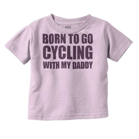Born To Go Cycling With My Daddy Toddler Boy Girl T Shirt Infant Toddler Brisco Brands 5T
Born To Go Cycling With My Daddy Toddler Boy Girl T Shirt Infant Toddler Brisco Brands 5T