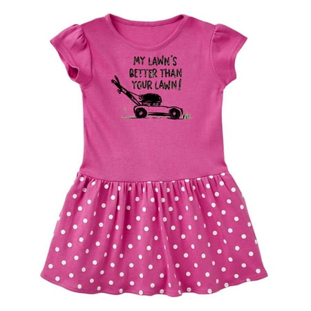 Inktastic Father s Day Dad My Lawn s Better than Your Lawn! Gift Baby Girl Dress
Inktastic Father s Day Dad My Lawn s Better than Your Lawn! Gift Baby Girl Dress