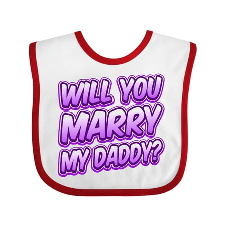 Inktastic Will You Marry My Daddy (purple) Gift Baby Boy or Baby Girl Bib