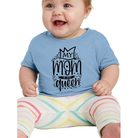 My Mom Is My Queen T-Shirt Infant -Smartprints Designs 18 Months