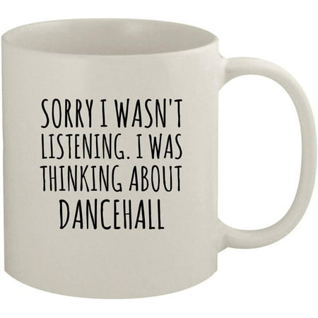 Sorry I Was Thinking About Dancehall Funny 11oz Ceramic Coffee and Tea Mug White
Sorry I Was Thinking About Dancehall Funny 11oz Ceramic Coffee and Tea Mug White