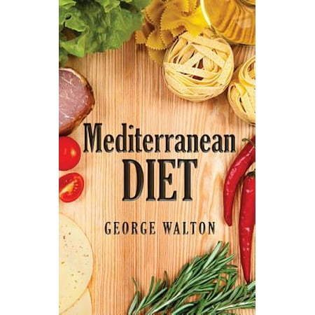 The Mediterranean Diet: The Ultimate Mediterranean Diet Guide to
Healthy and Vibrant Living The Mediterranean Diet: The Ultimate Mediterranean Diet Guide to
Healthy and Vibrant Living