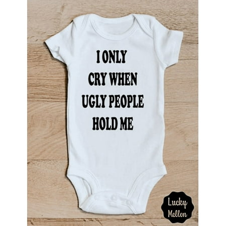 Ugly People Hold Me Onesie