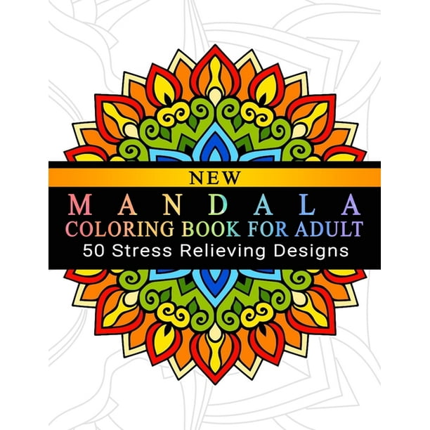 Mandala Coloring Book For Adult: Adult Coloring Book: Meditation Designs, Stress Relieving Mandala Designs: Coloring Book For Adults (Paperback)