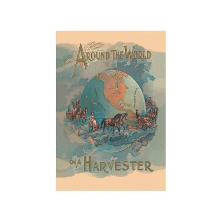 Around The World On A Harvester Print (Unframed Paper Print 20x30)