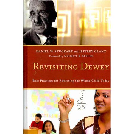 ISBN 9781607090281 product image for Revisiting Dewey: Best Practices for Educating the Whole Child Today | upcitemdb.com