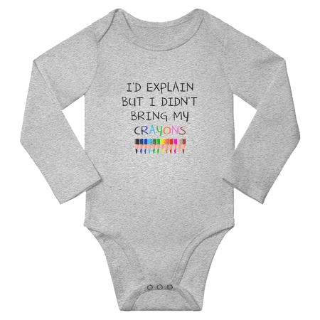 I d Explain But I Didn t Bring My Crayons Cute Baby Long Sleeve Jumpsuits Boy Girl Unisex (Gray 6-12M)
I d Explain But I Didn t Bring My Crayons Cute Baby Long Sleeve Jumpsuits Boy Girl Unisex (Gray 6-12M)