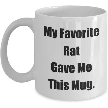 From Best Pet Mug My Favorite Rat Gave Me This Mug. Funny Classic Coffee Tea Cup
From Best Pet Mug My Favorite Rat Gave Me This Mug. Funny Classic Coffee Tea Cup