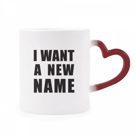 I Want A New Name Heat Sensitive Mug Red Color Changing Stoneware Cup