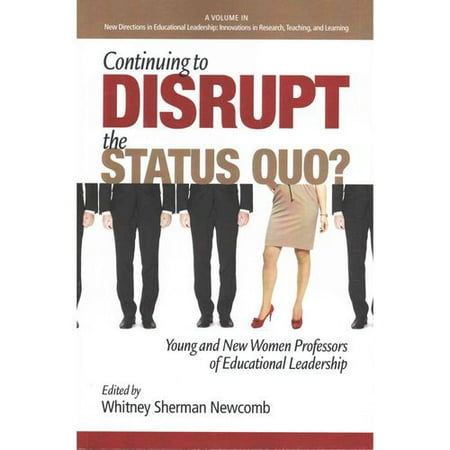 disrupting the status quo disrupting the status quo