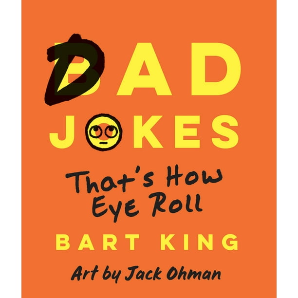Bad Dad Jokes: That's How Eye Roll (Paperback)