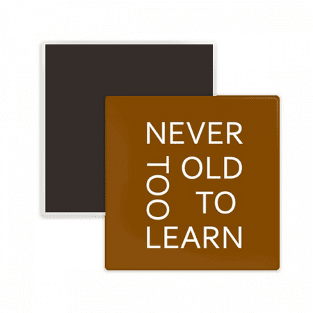 Never Too Old Too Learn Art Deco Fashion Square Ceracs Fridge Magnet Keepsake Memento
Never Too Old Too Learn Art Deco Fashion Square Ceracs Fridge Magnet Keepsake Memento