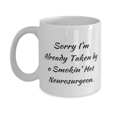 Neurosurgeon Gifts For Coworkers Sorry I m Already Taken by a Smokin Hot Epic Neurosurgeon 11oz Mug Cup From Coworkers Neurosurgeon love gifts for her Neurosurgeon love gifts for him
Neurosurgeon Gifts For Coworkers Sorry I m Already Taken by a Smokin Hot Epic Neurosurgeon 11oz Mug Cup From Coworkers Neurosurgeon love gifts for her Neurosurgeon love gifts for him