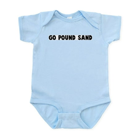 

CafePress - Go Pound Sand Infant Bodysuit - Baby Light Bodysuit Size Newborn - 24 Months