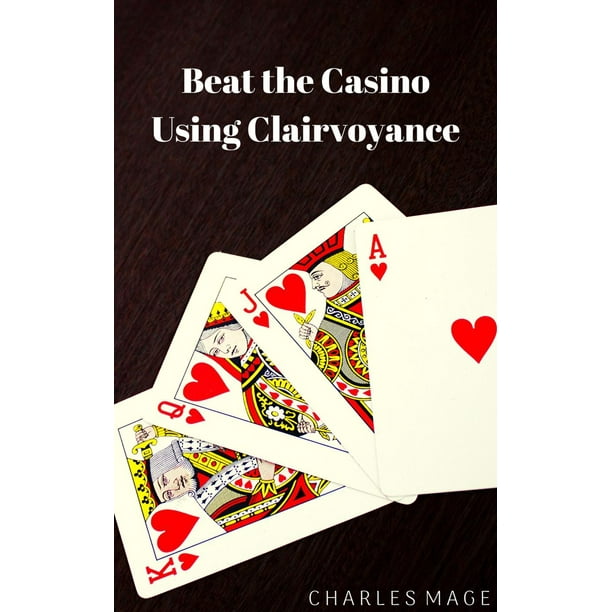 Beat the Casino Using Clairvoyance - eBook