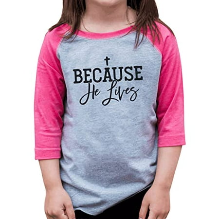 7 ate 9 Apparel Kid s Happy Easter Shirts - Because He Lives Pink Shirt 4T