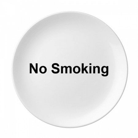 No Smoking Warning Symbol Plate Decorative Porcelain Salver Tableware Dinner Dish
No Smoking Warning Symbol Plate Decorative Porcelain Salver Tableware Dinner Dish